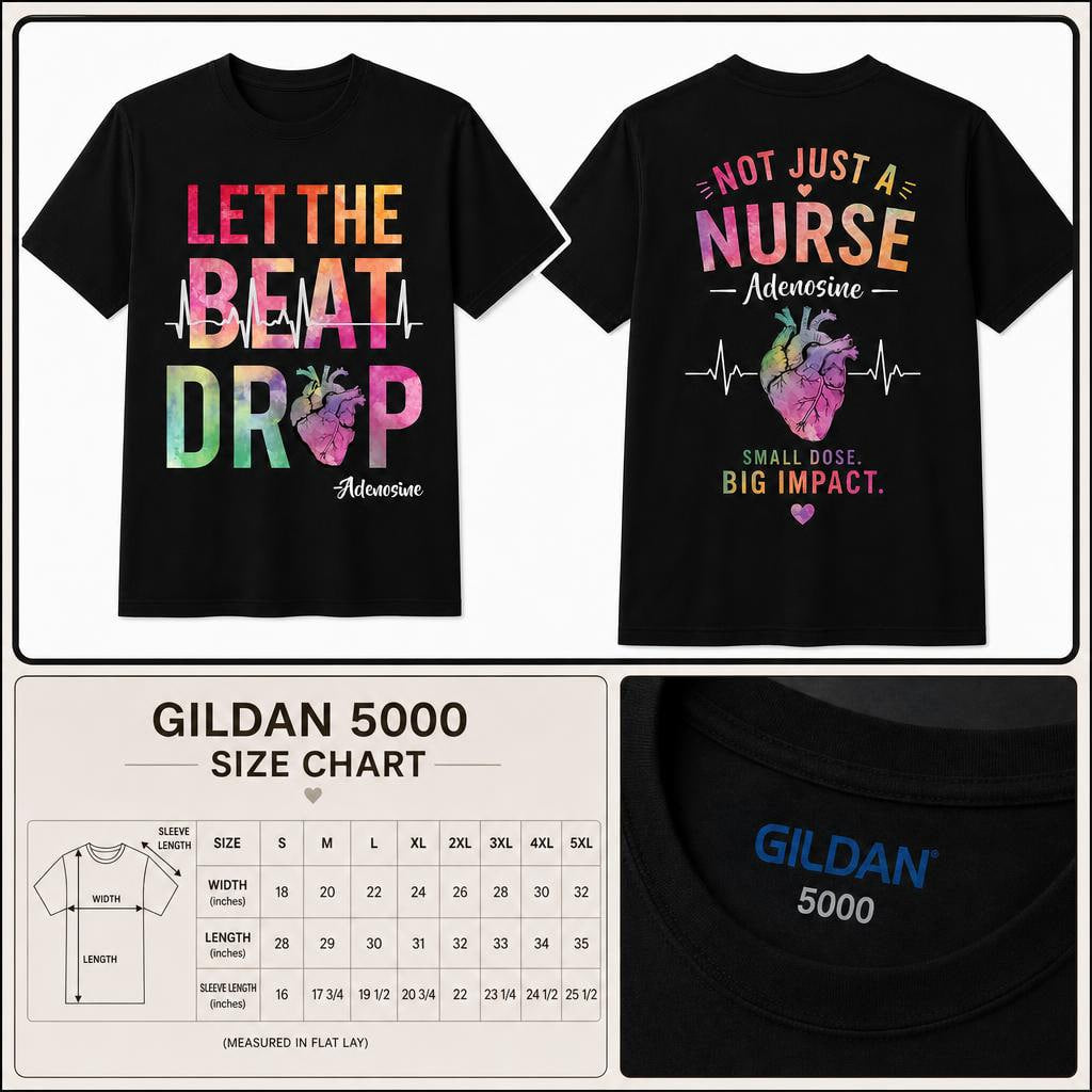 Funny Nurse Shirt Let The Beat Drop Adenosine Cardiac RN Front & Back T-Shirt