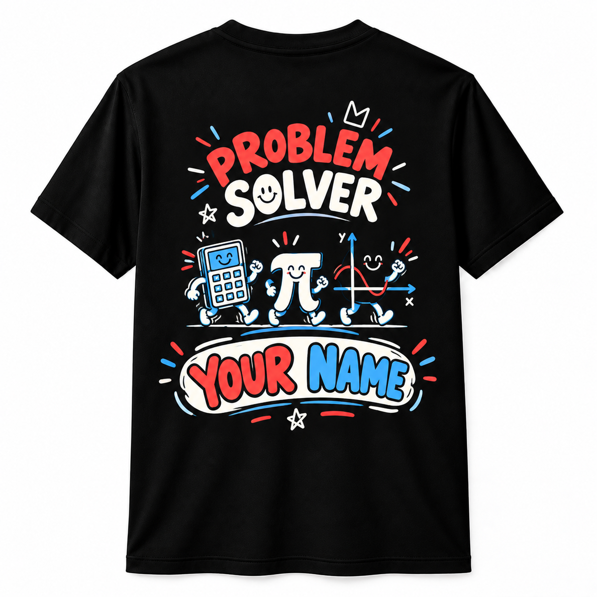 Personalized Custom Math Problem Solver Funny Math Teacher Unisex T-Shirt