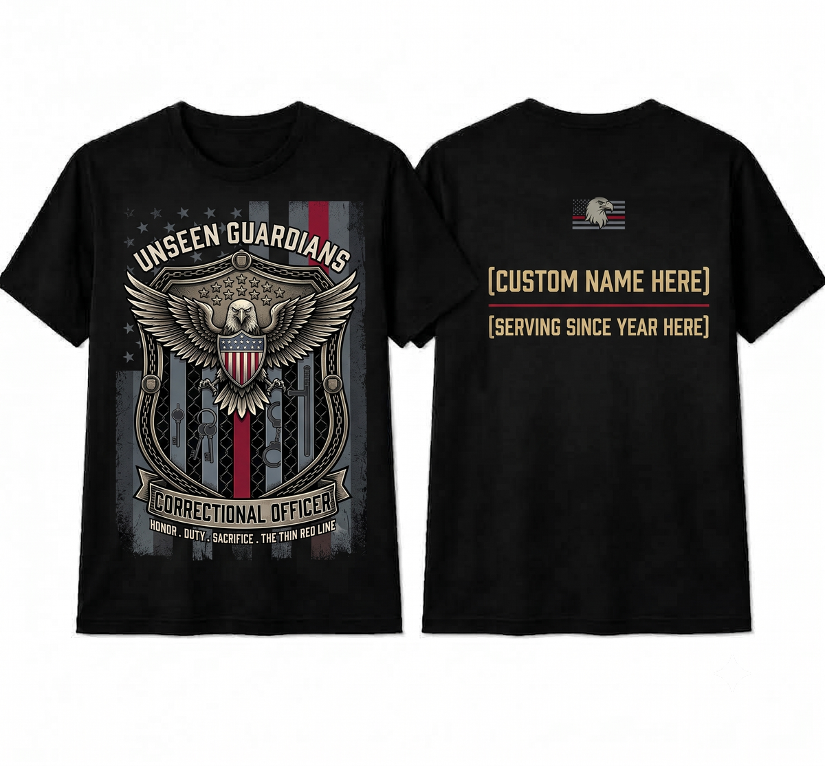 Personalized "Unseen Guardians" Correctional Officer T-Shirt — Thin Red Line Eagle Crest (Front & Back)