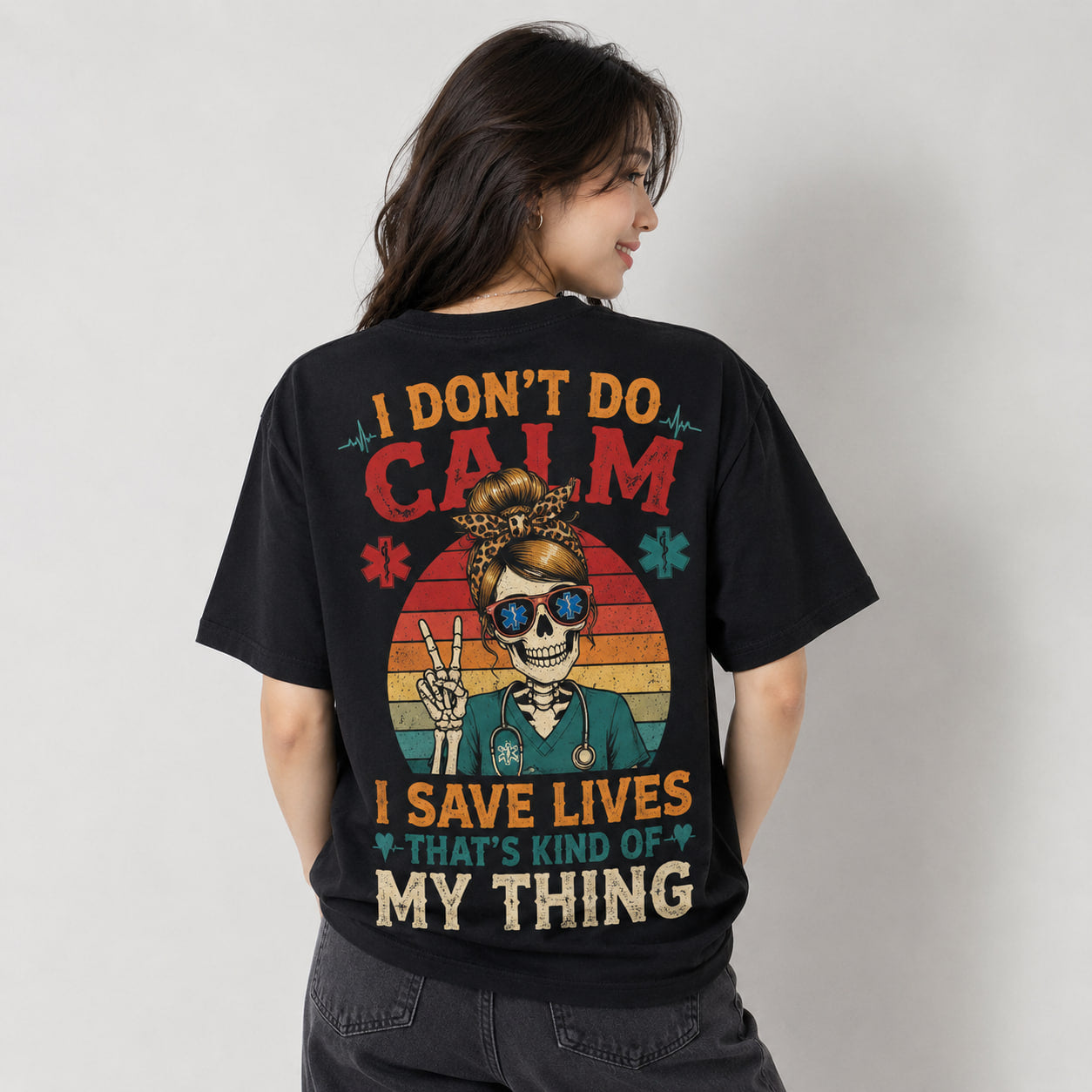 Calm Down I've Done This on a Manikin Nurse Shirt Funny Front and Back Graphic Unisex T-Shirt