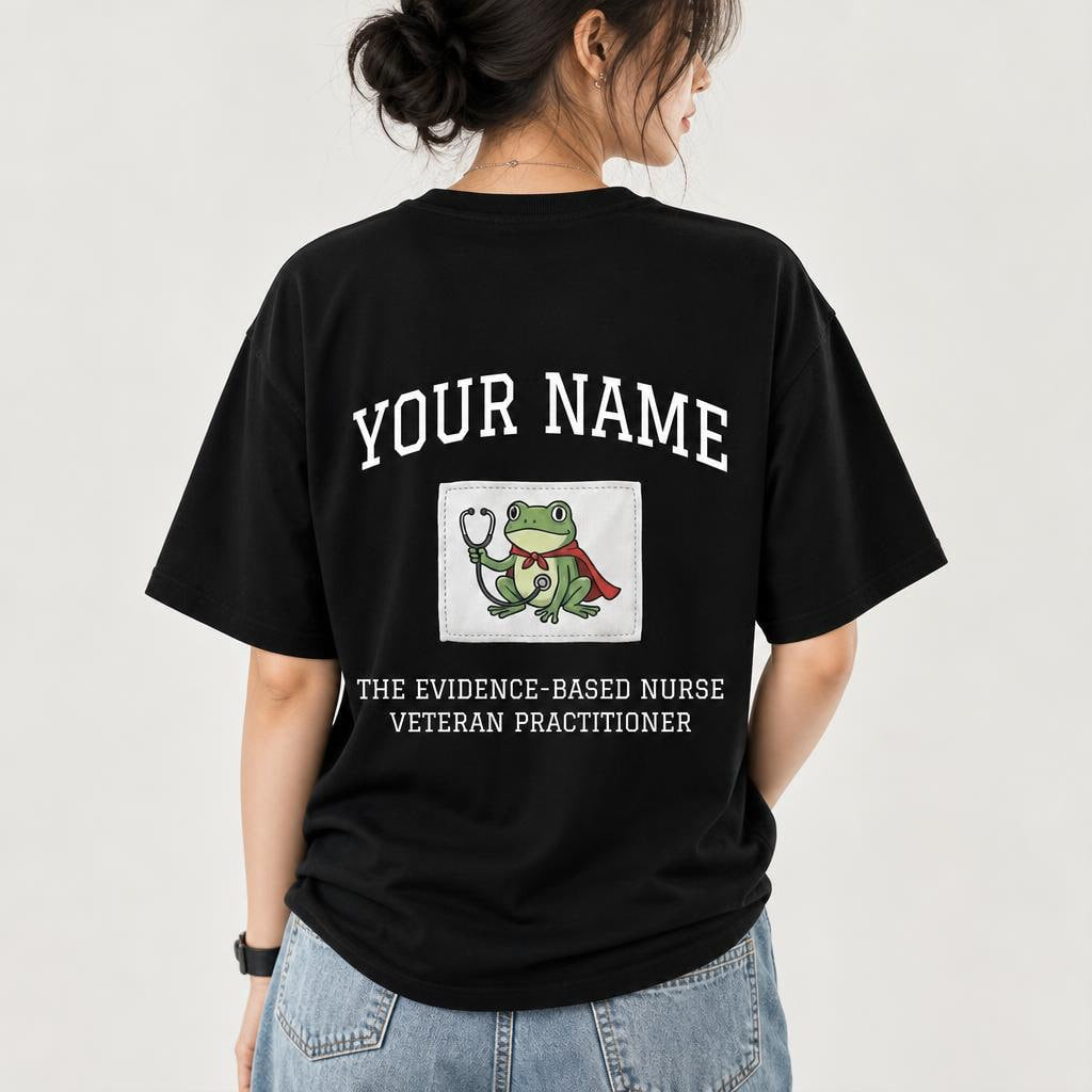 Funny Evidence Based Nurse Shirt Medical Humor RN Appreciation Gift Unisex T-Shirt