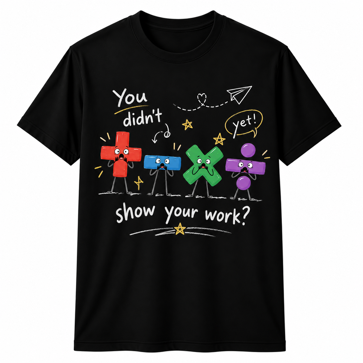 Custom Show Your Work Math Teacher T-Shirt Math Operations Personalized Gift