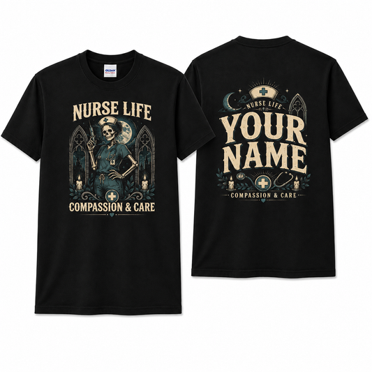 Nurse Life Skeleton Shirt Personalized Compassion and Care Gothic Nurse Tee