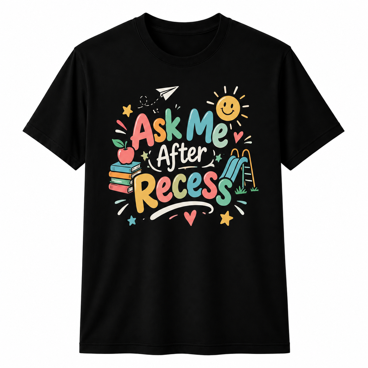 Personalized Custom Ask Me After Recess Cute Teacher Unisex T-Shirt