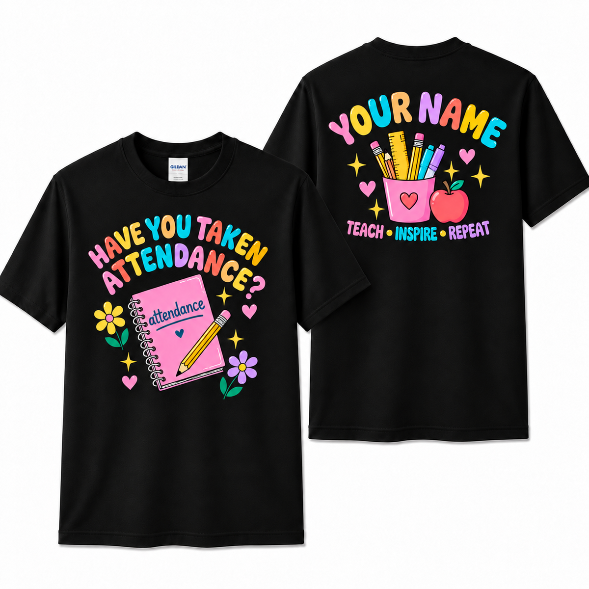 Personalized Custom Have You Taken Attendance Cute Teacher Unisex T-Shirt