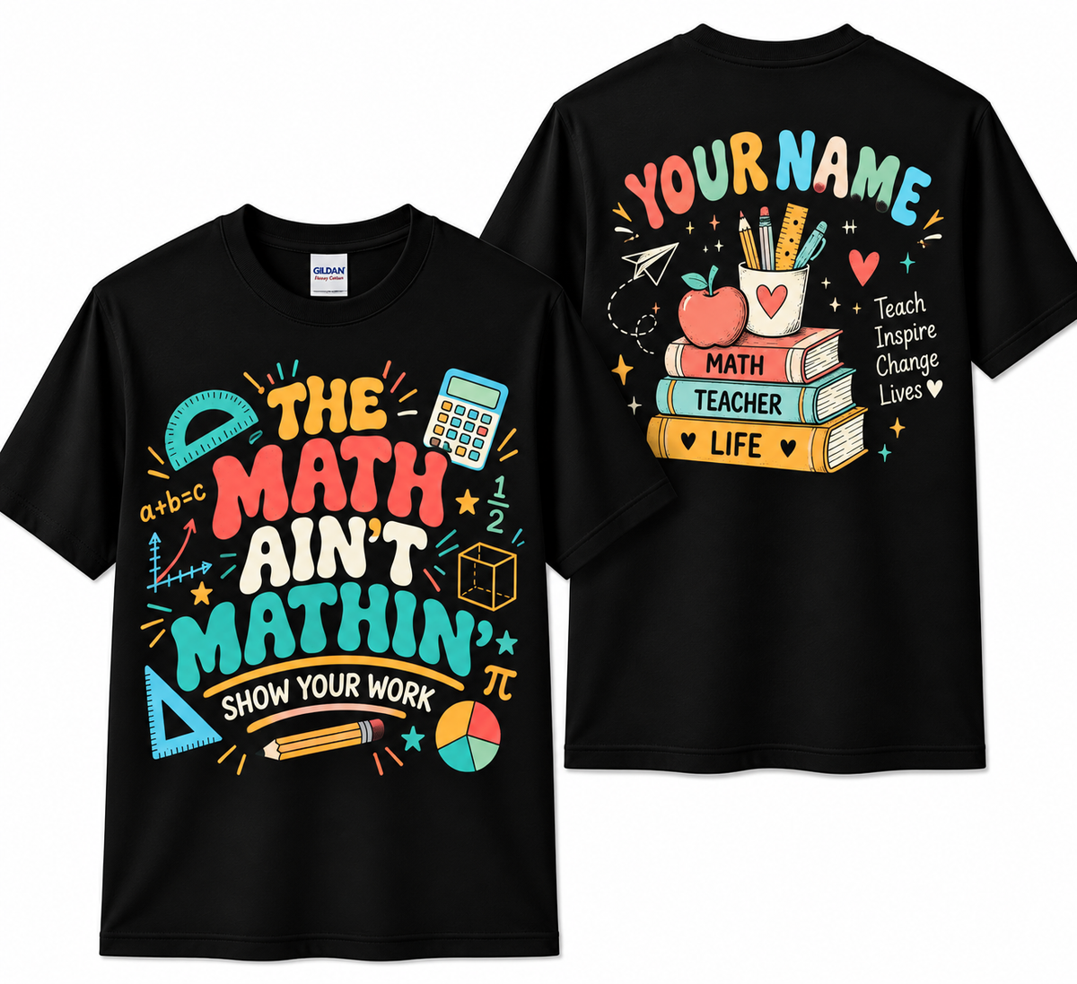 Personalized Custom The Math Ain't Mathin' Funny Math Teacher Unisex T-Shirt