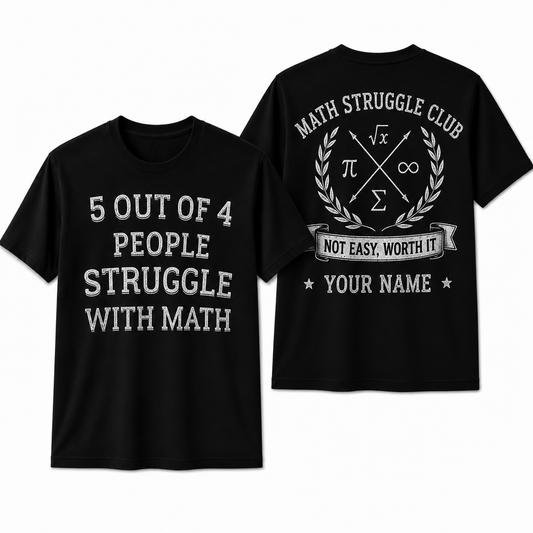 Custom Funny Math Teacher 5 Of 4 People Struggle Gift Unisex T-Shirt