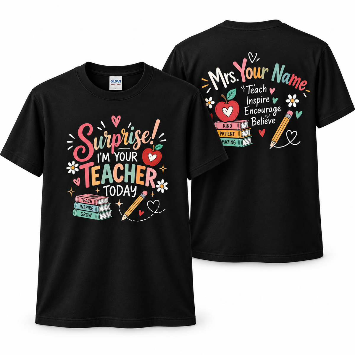 Custom Surprise I'm Your Teacher Today T-Shirt Personalized Sub Gift