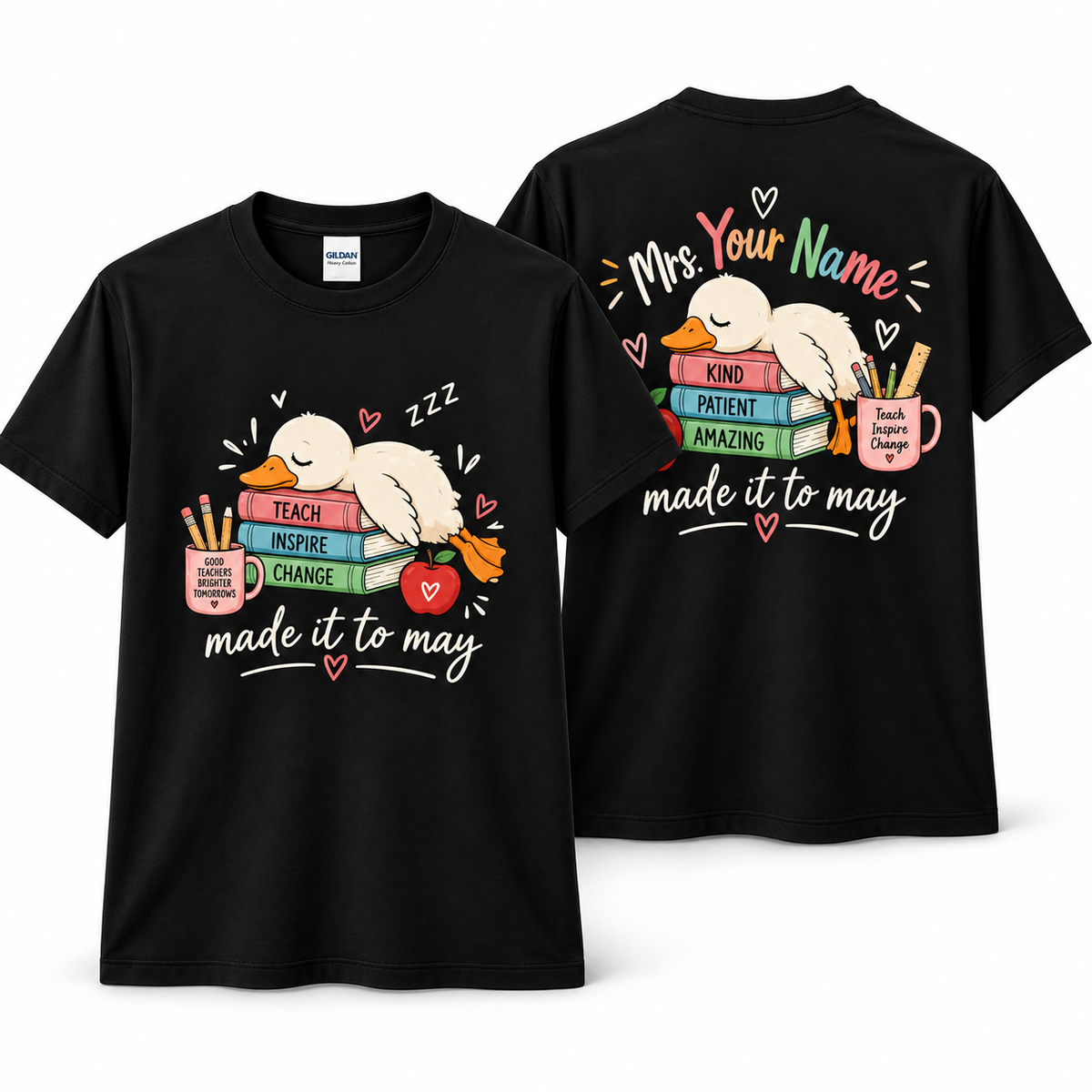 Personalized Teacher Shirt Made It To May Sleeping Duck Custom Name Tee
