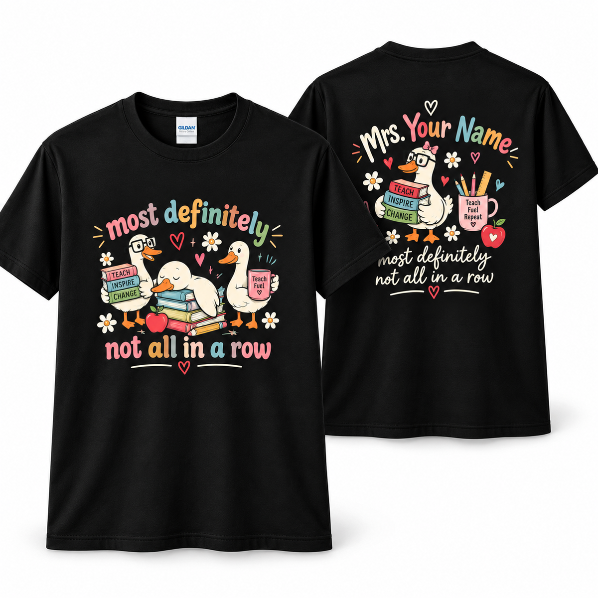 Custom Teacher T-Shirt Not All In A Row Duck Lover Personalized Name Gift