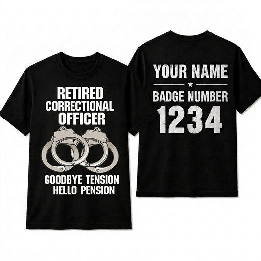 Custom Name Retired Correctional Officer Shirt, Goodbye Tension Hello Pension Retirement Tee