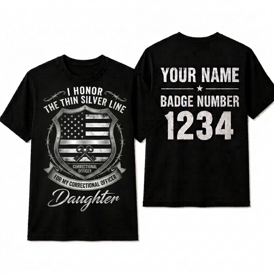 Custom Correctional Officer Daughter T-Shirt | Personalized Thin Silver Line Family Gift | Proud Prison Guard Dad Mom Law Enforcement