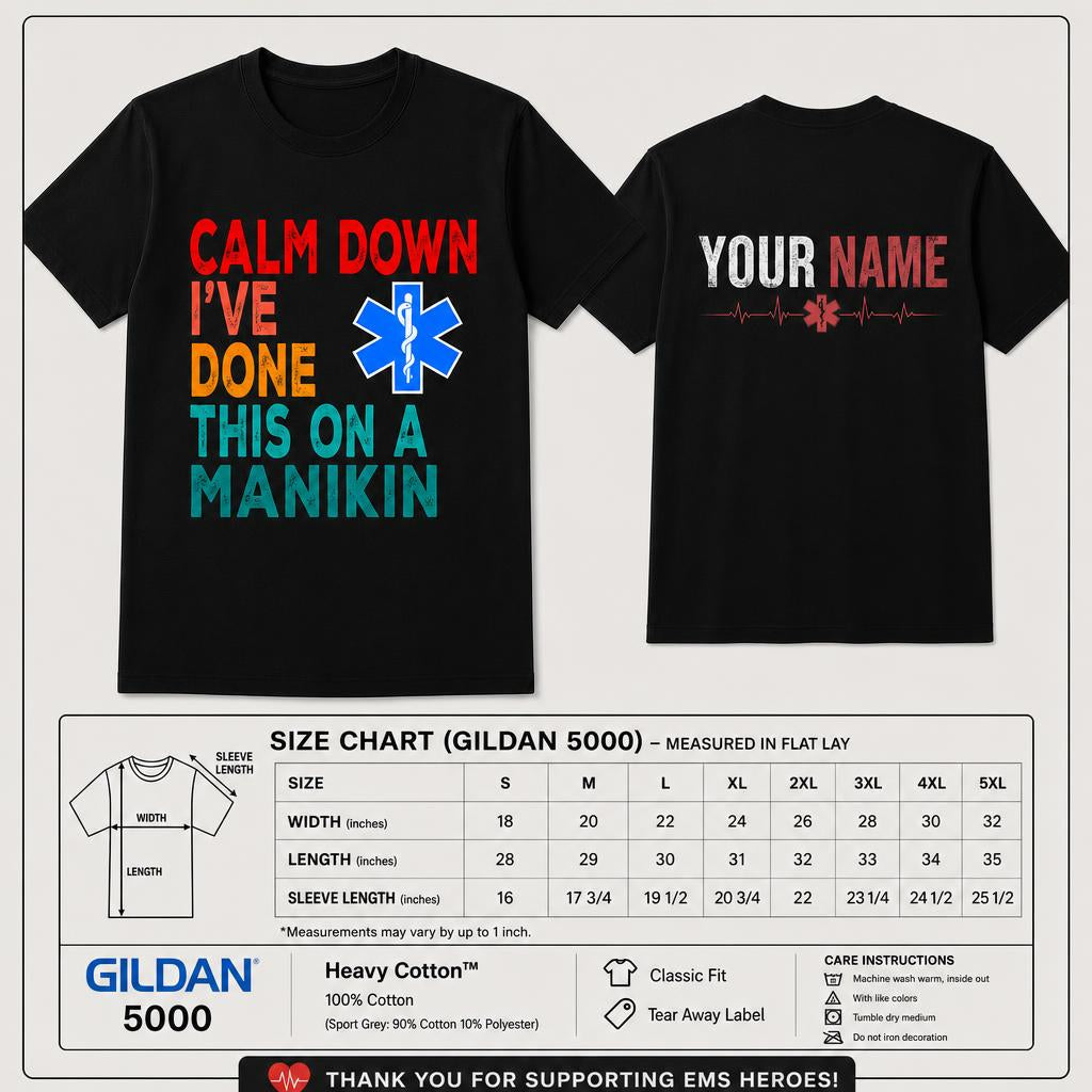 Calm Down I've Done This on a Manikin Nurse Shirt Funny Front and Back Graphic Unisex T-Shirt