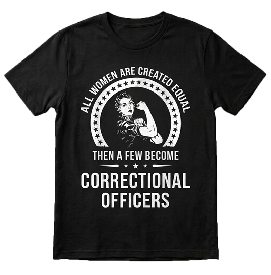 Proud Female Correctional Officer T-Shirt - Empowerment Corrections Gift for Women